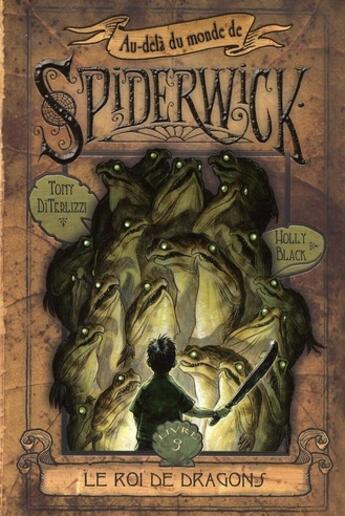 Couverture du livre « Au-delà du monde de Spiderwick Tome 3 : le roi de dragons » de Holly Black et Tony Di Terlizzi aux éditions Pocket Jeunesse