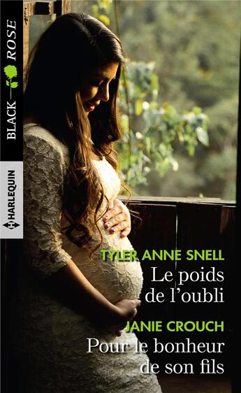 Couverture du livre « Le poids de l'oubli ; pour le bonheur de son fils » de Janie Crouch et Tyler Anne Snell aux éditions Harlequin