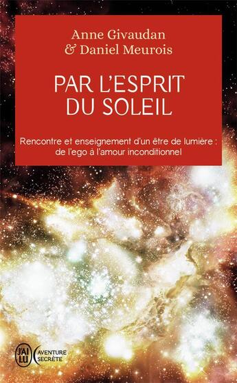 Couverture du livre « Par l'esprit du soleil » de Daniel Meurois aux éditions J'ai Lu