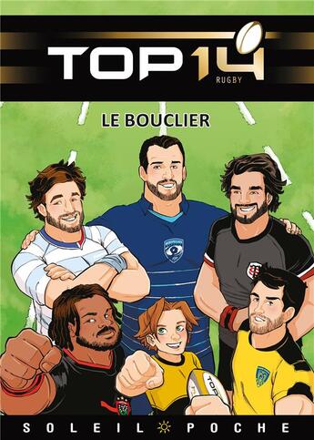 Couverture du livre « Top 14 Tome 2 : le bouclier » de Ludovic Danjou et Benjamin Ferre et Gildas Le Roc'H et Christopher Lannes et Linda-Laure Greff aux éditions Soleil