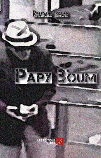 Couverture du livre « Papy boum » de Ramdane Issad aux éditions Editions Du Net