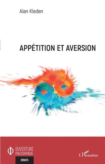 Couverture du livre « Appétition et aversion » de Alan Kleden aux éditions L'harmattan