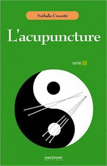 Couverture du livre « L'acupuncture » de  aux éditions Anagramme