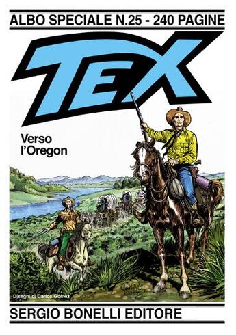 Couverture du livre « Tex spécial t.25 ; vers l'Orégon » de Gianfranco Manfredi et Carlos Gomez aux éditions Clair De Lune