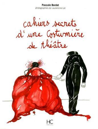 Couverture du livre « Cahiers secrets d'une costumière de théâtre » de Pascale Bordet aux éditions Herve Chopin