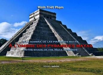 Couverture du livre « À l'ombre des pyramides mayas » de Minh-Triet Pham aux éditions Unicite