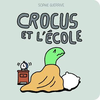 Couverture du livre « Crocus et l'école » de Sophie Guerrive aux éditions 2024