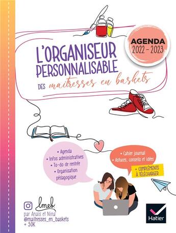 Couverture du livre « L'organiseur personnalisable des maîtresses en baskets ; planification et agenda (édition 2022/2023) » de Anais Proy et Nina Raynal aux éditions Hatier