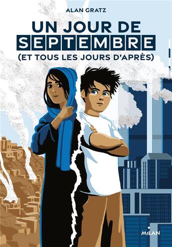 Couverture du livre « Un jour de septembre (et tous les jours d'après) » de Alan Gratz aux éditions Milan