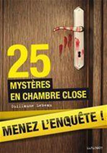 Couverture du livre « 25 mystères en chambre close » de Guillaume Lebeau aux éditions Marabout