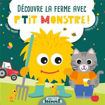 Couverture du livre « Mon p'tit Hemma : découvre la ferme avec p'tit monstre » de Corinne Machon et Carotte Et Compagnie aux éditions Hemma