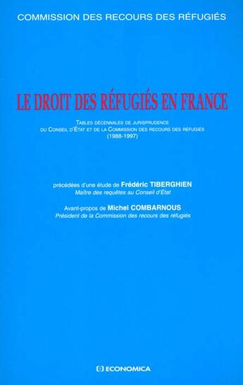 Couverture du livre « DROIT DES REFUGIES EN FRANCE (LE) » de Com Des Recours Des aux éditions Economica