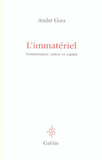 Couverture du livre « L' immateriel » de Andre Gorz aux éditions Galilee