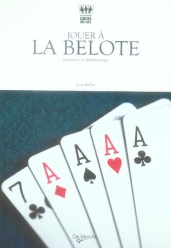 Couverture du livre « Jouer à la belote » de Keller aux éditions De Vecchi