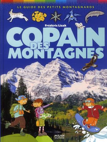 Couverture du livre « Copain des montagnes » de Frederic Lisak et Christine Ponchon aux éditions Milan
