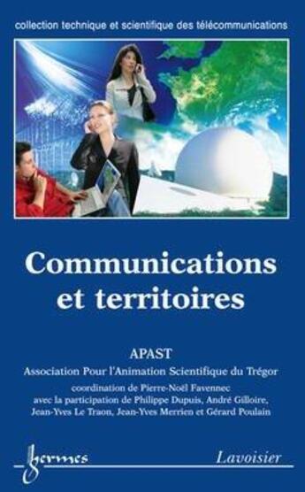 Couverture du livre « Communications et territoires » de Pierre-Noel Favennec aux éditions Hermes Science Publications