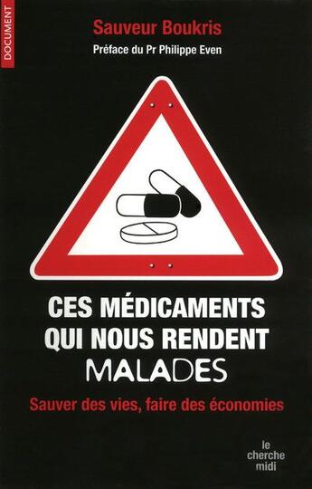 Couverture du livre « Ces médicaments qui nous rendent malades » de Boukris/Even aux éditions Cherche Midi