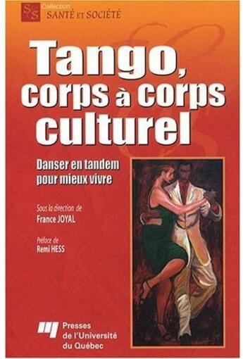 Couverture du livre « Tango ; corps à corps culturel » de Joyal F aux éditions Pu De Quebec