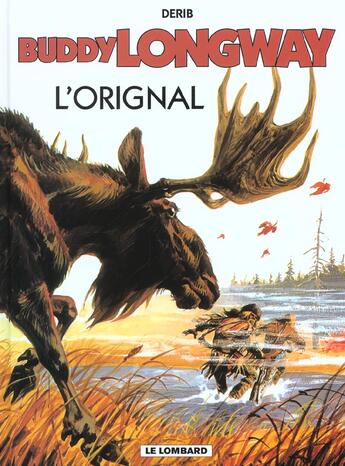 Couverture du livre « Buddy Longway t.6 ; l'original » de Derib aux éditions Lombard