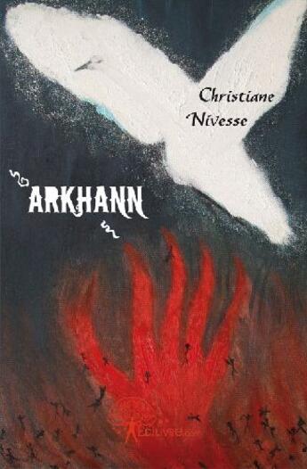 Couverture du livre « Arkhann » de Christiane Nivesse aux éditions Edilivre