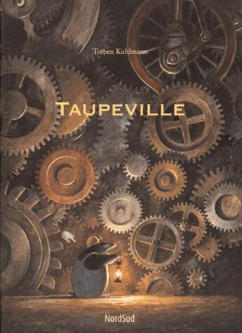 Couverture du livre « Taupeville » de Torben Kuhlmann aux éditions Nord-sud
