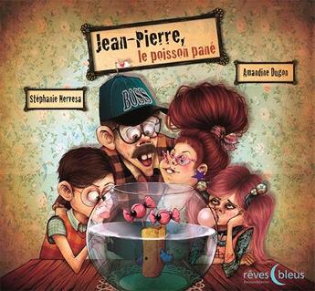 Couverture du livre « Jean-pierre le poisson pane » de Stephanie Nervesa aux éditions D'orbestier