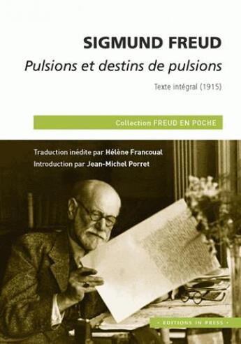 Couverture du livre « Pulsions et destins de pulsions ; texte intégral (1915) » de  aux éditions In Press