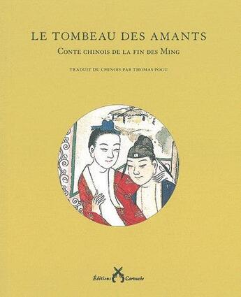 Couverture du livre « Le tombeau des amants » de  aux éditions Cartouche