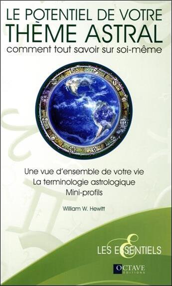 Couverture du livre « Le potentiel de votre thème astral ; comment tout savoir sur soi-même » de Hewitt William W. aux éditions Octave