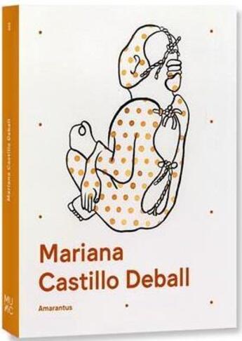 Couverture du livre « Mariana castillo deball amarantus /anglais/espagnol » de Castillo Deball Mari aux éditions Rm Editorial