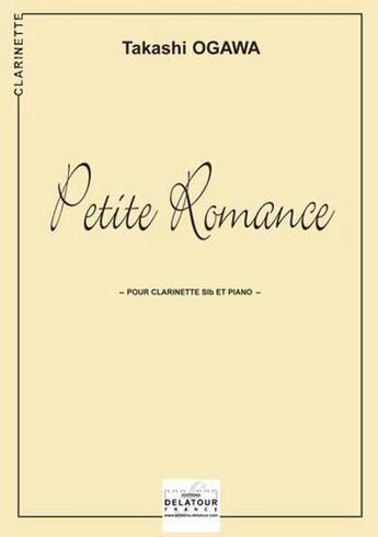 Couverture du livre « Petite romance pour clarinette et piano » de Ogawa Takashi aux éditions Delatour