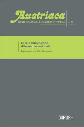 Couverture du livre « Austriaca, n° 90/juin 2020 : L'école autrichienne d'économie nationale » de Gilles Campagnolo aux éditions Pu De Rouen