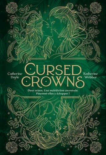 Couverture du livre « Twin crowns Tome 2 : Cursed crowns » de Catherine Doyle et Katherine Webber aux éditions Bayard Jeunesse