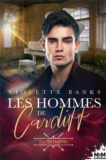 Couverture du livre « Les hommes de Cardiff t.2 : Dominic » de Violette Banks aux éditions Mxm Bookmark