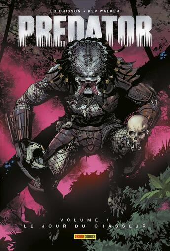 Couverture du livre « Predator Tome 1 » de Kev Walker et Ed Brisson aux éditions Panini