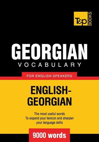 Couverture du livre « Georgian Vocabulary for English Speakers - 9000 Words » de Andrey Taranov aux éditions T&p Books