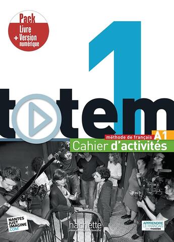 Couverture du livre « Totem 1 ; FLE ; cahier d'activités ; A1 » de  aux éditions Hachette Fle