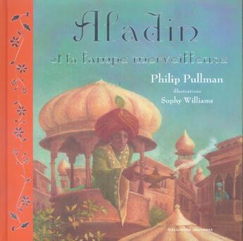 Couverture du livre « Aladin et la lampe merveilleuse » de Pullman/Williams aux éditions Gallimard-jeunesse