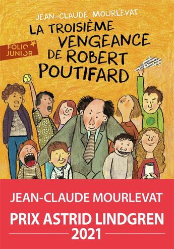 Couverture du livre « La troisième vengeance de Robert Poutifard » de Jean-Claude Mourlevat aux éditions Gallimard-jeunesse