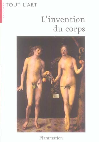 Couverture du livre « L'invention du corps » de Nadeije Laneyrie-Dagen aux éditions Flammarion