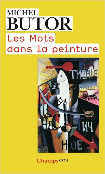 Couverture du livre « Les mots dans la peinture » de Michel Butor aux éditions Flammarion
