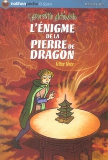 Couverture du livre « L'apprentie alchimiste t.2 ; l'énigme de la pierre de dragon » de Arthur Ténor aux éditions Nathan