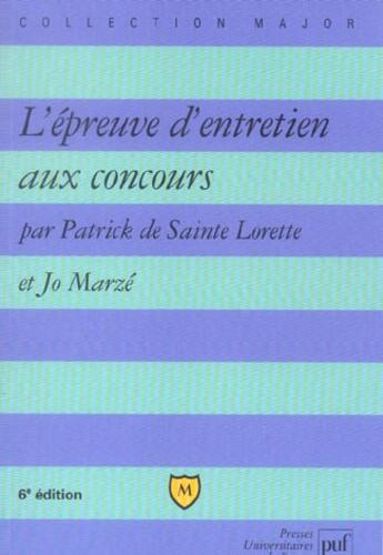 Couverture du livre « L'épreuve d'entretien aux concours (6e édition) » de Patrick De Sainte Lorette aux éditions Belin Education