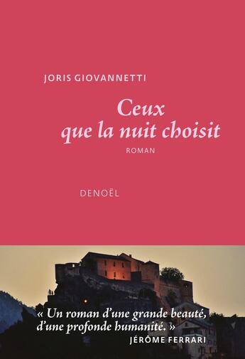 Couverture du livre « Ceux que la nuit choisit » de Joris Giovannetti aux éditions Denoel