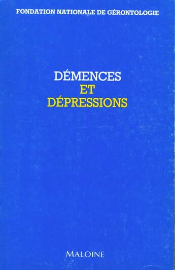 Couverture du livre « Demences et depressions » de  aux éditions Maloine