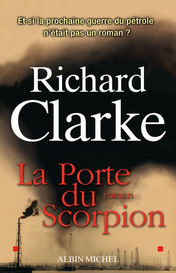 Couverture du livre « La Porte du scorpion » de Richard Clarke aux éditions Albin Michel