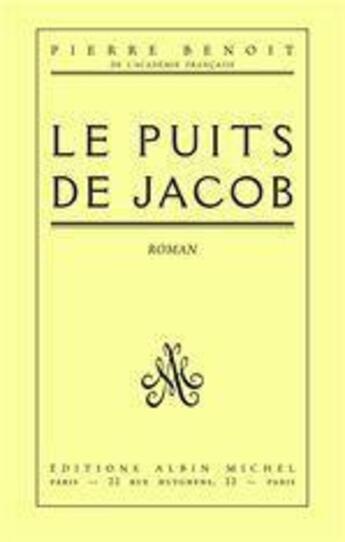 Couverture du livre « Le puits de Jacob » de Pierre Benoit aux éditions Albin Michel