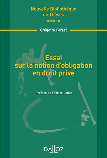 Couverture du livre « Essai sur la notion d'obligation en droit privé » de Gregoire Forest aux éditions Dalloz