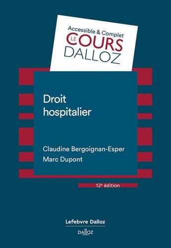 Couverture du livre « Droit hospitalier (12e édition) » de Marc Dupont et Claudine Bergoignan-Esper aux éditions Dalloz