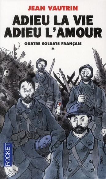 Couverture du livre « Adieu la vie, adieu l'amour » de Jean Vautrin aux éditions Pocket